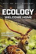 E-Book (pdf) Ecology: Welcome Home von Algis Mickunas