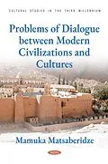 E-Book (pdf) Problems of Dialogue between Modern Civilizations and Cultures von Mamuka Matsaberidze