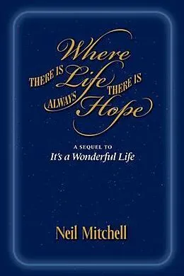 E-Book (epub) Where There is Life There is Always Hope von Neil Mitchell