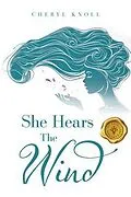 E-Book (epub) She Hears the Wind von Cheryl Knoll