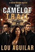 E-Book (epub) The Camelot Trail von Lou Aguilar