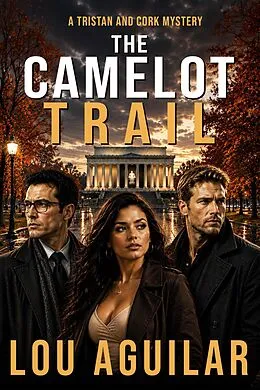 E-Book (epub) The Camelot Trail von Lou Aguilar