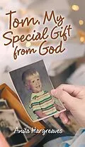 E-Book (epub) Tom, My Special Gift from God von Anita Hargreaves