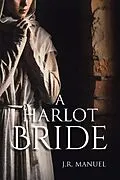 E-Book (epub) A Harlot Bride von J. R. Manuel