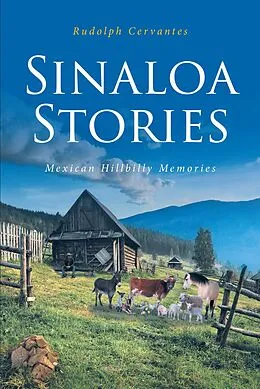 E-Book (epub) SINALOA STORIES von Rudolph Cervantes