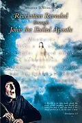 E-Book (epub) Revelation Revealed through John the Exiled Apostle von Jennifer B. Workman