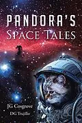 E-Book (epub) Pandora's Space Tales von Jg Cosgrove Dg Trujillo