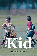 E-Book (epub) The Kid von Debra Crowe