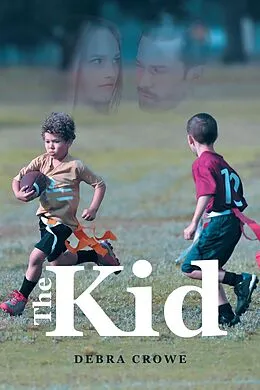 E-Book (epub) The Kid von Debra Crowe