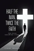 E-Book (epub) Half the Man, Twice the Faith von Cindy Woods