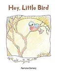 E-Book (epub) Hey, Little Bird von Ramona Demery