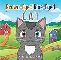 E-Book (epub) Brown-Eyed Blue-Eyed Cat von Kim Williams
