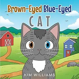 E-Book (epub) Brown-Eyed Blue-Eyed Cat von Kim Williams