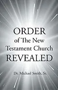 E-Book (epub) ORDER of The New Testament Church REVEALED von Smith