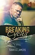 E-Book (epub) Breaking Cycles von Nikki A. Lamers