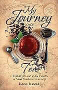 Couverture cartonnée My Journey Into Tea de Elaine Terman