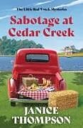 Couverture cartonnée Sabotage at Cedar Creek de Janice Thompson