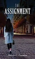 E-Book (epub) Assignment von Shayla C. Freeman