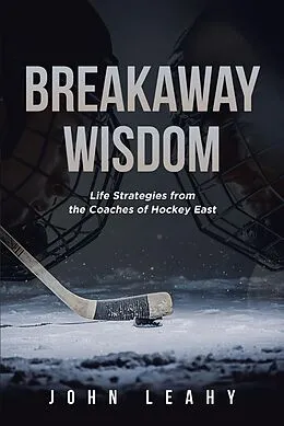 E-Book (epub) Breakaway Wisdom von John Leahy