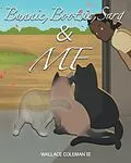 E-Book (epub) Bunnie, Bootsie, Sarg & Me von Wallace Coleman III