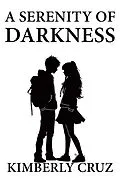 E-Book (epub) A Serenity of Darkness von Kimberly Cruz