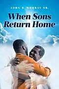 E-Book (epub) When Sons Return Home von John B. Murray