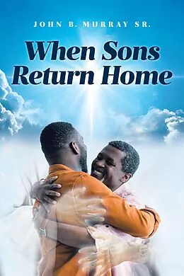 E-Book (epub) When Sons Return Home von John B. Murray