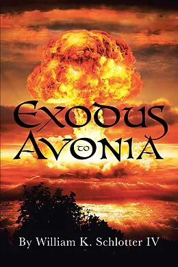 E-Book (epub) Exodus to Avonia von William K. Schlotter IV