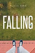 E-Book (epub) Falling von Alicia King