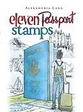 E-Book (epub) Eleven Passport Stamps von Alexandria Lang