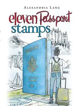 E-Book (epub) Eleven Passport Stamps von Alexandria Lang