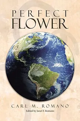 E-Book (epub) Perfect Flower von Carl M. Romano