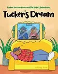 E-Book (epub) Tucker Trucker Bear and Pal Bobo's Adventures von Greg Rose