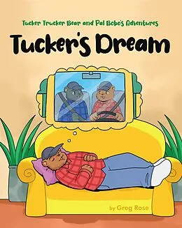 E-Book (epub) Tucker Trucker Bear and Pal Bobo's Adventures von Greg Rose