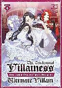 Couverture cartonnée The Condemned Villainess Goes Back in Time and Aims to Become the Ultimate Villain (Light Novel) Vol. 4 de Bakufu Narayama, Ebisushi