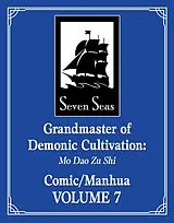 Kartonierter Einband Grandmaster of Demonic Cultivation: Mo Dao Zu Shi (The Comic / Manhua) Vol. 7 von Mo Xiang Tong Xiu