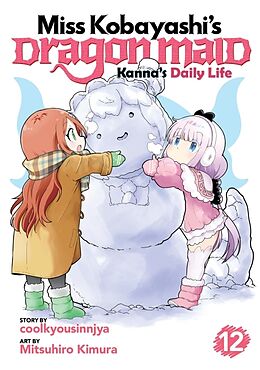 Couverture cartonnée Miss Kobayashi's Dragon Maid: Kanna's Daily Life Vol. 12 de Coolkyousinnjya, Mitsuhiro Kimura