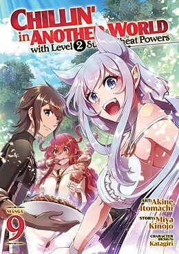 Couverture cartonnée Chillin' in Another World with Level 2 Super Cheat Powers (Manga) Vol. 9 de Miya Kinojo, Akine Itomachi, Katagiri