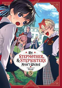 Couverture cartonnée My Stepmother and Stepsisters Aren't Wicked Vol. 5 de Otsuji