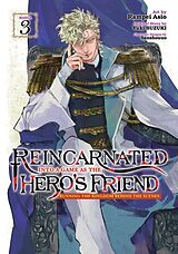 Couverture cartonnée Reincarnated Into a Game as the Hero's Friend: Running the Kingdom Behind the Scenes (Manga) Vol. 3 de Yuki Suzuki, Rampei Asio, Sanshouuo