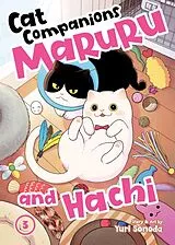 Kartonierter Einband Cat Companions Maruru and Hachi Vol. 3 von Yuri Sonoda