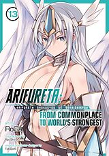 Couverture cartonnée Arifureta: From Commonplace to World's Strongest (Manga) Vol. 13 de Ryo Shirakome, Roga, Takaya-Ki