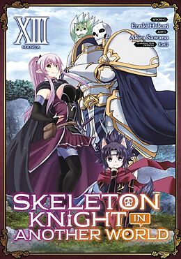 Couverture cartonnée Skeleton Knight in Another World (Manga) Vol. 13 de Ennki Hakari, Akira Sawano, Keg