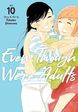 Couverture cartonnée Even Though We're Adults Vol. 10 de Takako Shimura