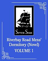 Couverture cartonnée Riverbay Road Men's Dormitory (Novel) Vol. 1 de Fei Tian Ye Xiang