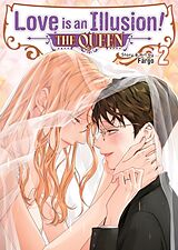 Couverture cartonnée Love is an Illusion! - The Queen Vol. 2 de Fargo