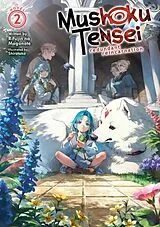 Kartonierter Einband (Kt) Mushoku Tensei: Redundant Reincarnation (Light Novel) Vol. 2 von Rifujin Na Magonote, Shirotaka