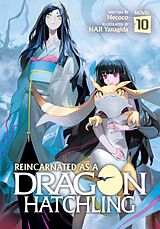 Broché Reincarnated as a Dragon Hatchling (Light Novel) Vol. 10 de Necoco