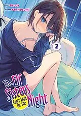 Kartonierter Einband (Kt) The Elf Sisters Can't Wait for the Night Vol. 2 von Kei Hozumi, Bcoca