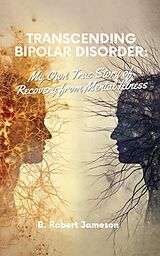 eBook (epub) Transcending Bipolar Disorder de B. Robert Jameson